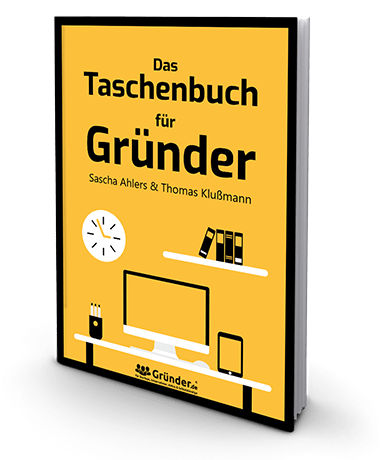Buch von Sascha Ahlers Das Taschenbuch für Gründer
